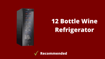Graphic of a slim glass-door wine refrigerator labeled 12 Bottle Wine Refrigerator and marked recommended